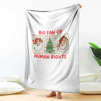 Big Fan Of Human Rights And Equality Throw Blanket Xmas Activism Gift - Wonder Print Shop