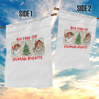 Big Fan Of Human Rights And Equality Garden Flag Xmas Activism Gift - Wonder Print Shop