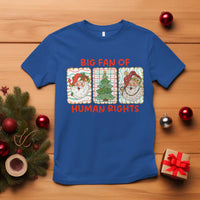 Big Fan Of Human Rights And Equality T Shirt Xmas Activism Gift - Wonder Print Shop
