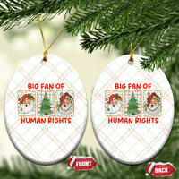 Big Fan Of Human Rights And Equality Ceramic Ornament Xmas Activism Gift - Wonder Print Shop