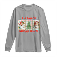 Big Fan Of Human Rights And Equality Long Sleeve Shirt Xmas Activism Gift - Wonder Print Shop