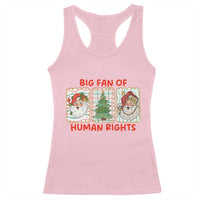 Big Fan Of Human Rights And Equality Racerback Tank Top Xmas Activism Gift - Wonder Print Shop