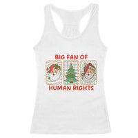 Big Fan Of Human Rights And Equality Racerback Tank Top Xmas Activism Gift - Wonder Print Shop