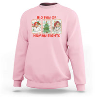 Big Fan Of Human Rights And Equality Sweatshirt Xmas Activism Gift - Wonder Print Shop