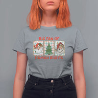Big Fan Of Human Rights And Equality T Shirt For Women Xmas Activism Gift - Wonder Print Shop