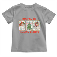 Big Fan Of Human Rights And Equality Toddler T Shirt Xmas Activism Gift - Wonder Print Shop