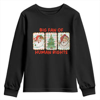Big Fan Of Human Rights And Equality Youth Sweatshirt Xmas Activism Gift - Wonder Print Shop
