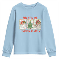 Big Fan Of Human Rights And Equality Youth Sweatshirt Xmas Activism Gift - Wonder Print Shop