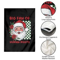 Christmas Cute Santa Big Fan Of Human Rights Gift Garden Flag - Wonder Print Shop