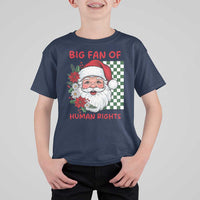 Christmas Cute Santa Big Fan Of Human Rights Gift T Shirt For Kid - Wonder Print Shop