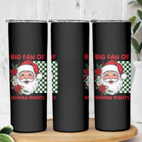 Christmas Cute Santa Big Fan Of Human Rights Gift Skinny Tumbler - Wonder Print Shop