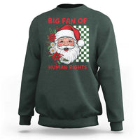 Christmas Cute Santa Big Fan Of Human Rights Gift Sweatshirt - Wonder Print Shop