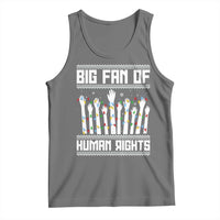 Big Fan Of Human Rights Equality Supporters Tank Top Christmas Gift - Wonder Print Shop