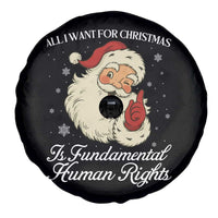 All I Want For Christmas Is Fundamental Human Rights Spare Tire Cover Xmas Supporters Gift - Wonder Print Shop