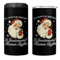 All I Want For Christmas Is Fundamental Human Rights 4 in 1 Can Cooler Tumbler Xmas Supporters Gift - Wonder Print Shop