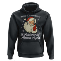 All I Want For Christmas Is Fundamental Human Rights Hoodie Xmas Supporters Gift - Wonder Print Shop