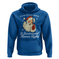 All I Want For Christmas Is Fundamental Human Rights Hoodie Xmas Supporters Gift - Wonder Print Shop