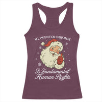 All I Want For Christmas Is Fundamental Human Rights Racerback Tank Top Xmas Supporters Gift - Wonder Print Shop