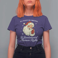 All I Want For Christmas Is Fundamental Human Rights T Shirt For Women Xmas Supporters Gift - Wonder Print Shop