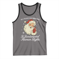 All I Want For Christmas Is Fundamental Human Rights Tank Top Xmas Supporters Gift - Wonder Print Shop