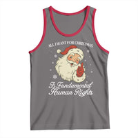All I Want For Christmas Is Fundamental Human Rights Tank Top Xmas Supporters Gift - Wonder Print Shop