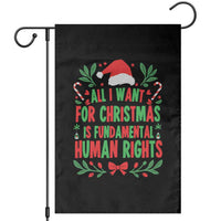 All I Want For Christmas Is Fundamental Human Rights Garden Flag Pro Democracy Xmas Gift - Wonder Print Shop