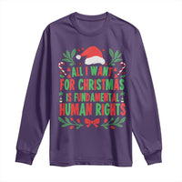 All I Want For Christmas Is Fundamental Human Rights Long Sleeve Shirt Pro Democracy Xmas Gift - Wonder Print Shop