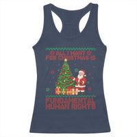All I Want For Christmas Is Fundamental Human Rights Racerback Tank Top Equality Activist Gift - Wonder Print Shop