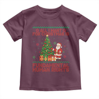 All I Want For Christmas Is Fundamental Human Rights Toddler T Shirt Equality Activist Gift - Wonder Print Shop
