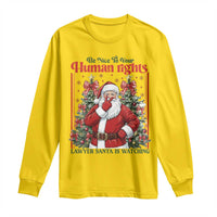 Christmas Gift Long Sleeve Shirt Be Nice To Your Human Rights Lawyer Santa Is Watching - Wonder Print Shop
