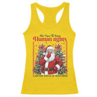 Christmas Gift Racerback Tank Top Be Nice To Your Human Rights Lawyer Santa Is Watching - Wonder Print Shop