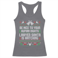 Christmas Ugly Gift Racerback Tank Top Funny Human Rights Lawyer Santa Is Watching - Wonder Print Shop