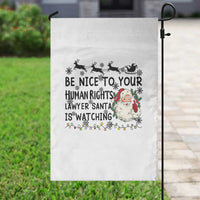 Funny Human Rights Lawyer Christmas Santa Is Watching Gift Garden Flag - Wonder Print Shop