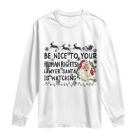 Funny Human Rights Lawyer Christmas Santa Is Watching Gift Long Sleeve Shirt - Wonder Print Shop