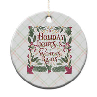Holiday Lights Womens Rights Supporter Ceramic Ornament Feminist Activist Christmas Gift - Wonder Print Shop