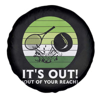 It Is Out Of Your Reach Spare Tire Cover Funny Tennis Game Gift - Wonder Print Shop
