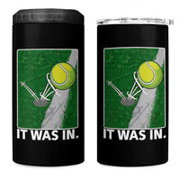 Funny Tennis Quote 4 in 1 Can Cooler Tumbler It Was In - Wonder Print Shop