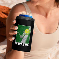 Funny Tennis Quote 4 in 1 Can Cooler Tumbler It Was In - Wonder Print Shop