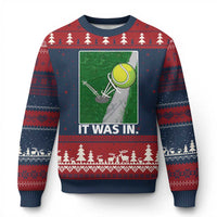 Funny Tennis Quote Ugly Christmas Sweater It Was In - Wonder Print Shop