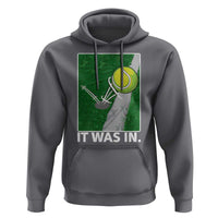 Funny Tennis Quote Hoodie It Was In - Wonder Print Shop