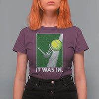 Funny Tennis Quote T Shirt For Women It Was In - Wonder Print Shop