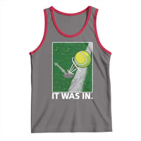 Funny Tennis Quote Tank Top It Was In - Wonder Print Shop