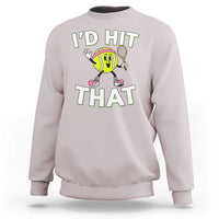 Funny Tennis Quote Sweatshirt Id Hit That - Wonder Print Shop