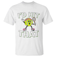 Funny Tennis Quote T Shirt Id Hit That - Wonder Print Shop