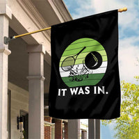 Funny Tennis Game Gift Garden Flag It Was In - Wonder Print Shop
