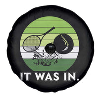 Funny Tennis Game Gift Spare Tire Cover It Was In - Wonder Print Shop