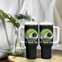 Funny Tennis Game Gift Tumbler With Handle It Was In - Wonder Print Shop