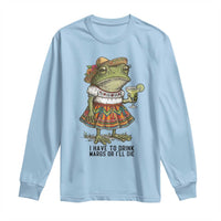 Funny Cinco De Mayo Frog Long Sleeve Shirt I Have To Drink Margs