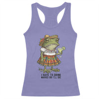 Funny Cinco De Mayo Frog Racerback Tank Top I Have To Drink Margs