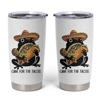 Grumpy Frog Cinco De Mayo Tumbler Cup Came For The Tacos